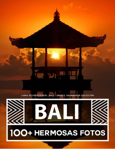 Libro: Libro De Fotografía - Bali - Gran Y Asombrosa Colecci