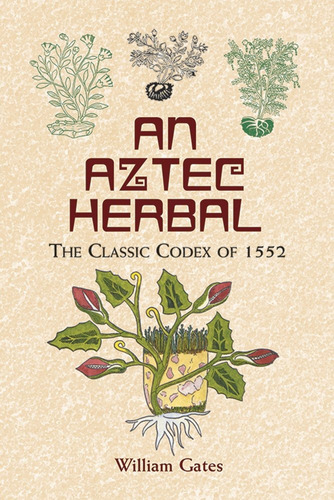 Libro An Aztec Herbal 