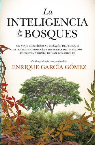 Inteligencia De Los Bosques, La - Enrique Garcia Gomez