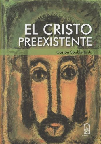 Libro Cristo Preexistente, El