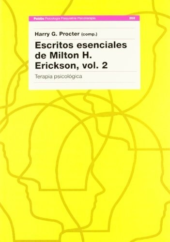 Escritos Esenciales De Milton Erickson, De Procter H. Editorial Paidós En Español