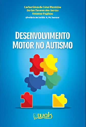 Desenvolvimento Motor No Autismo, De Santos Dos. Editorial Wak, Capa Mole Em Português, 2024