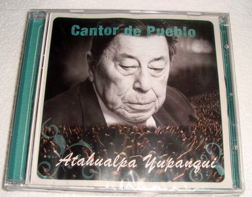 Atahualpa Yupanqui Cantor De Pueblo Cd Sellado / Kktus