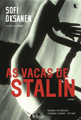 Vacas De Stalin  As, De Sofi Oksanen. Editora Record Em Português