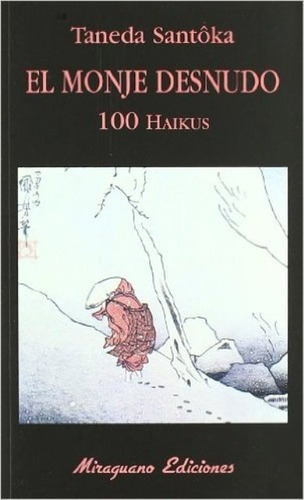 El Monje Desnudo . 100 Haikus