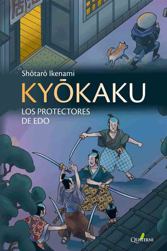 Kyokaki Los Protectores De Edo - Shotaro Ikenami - Quaterni