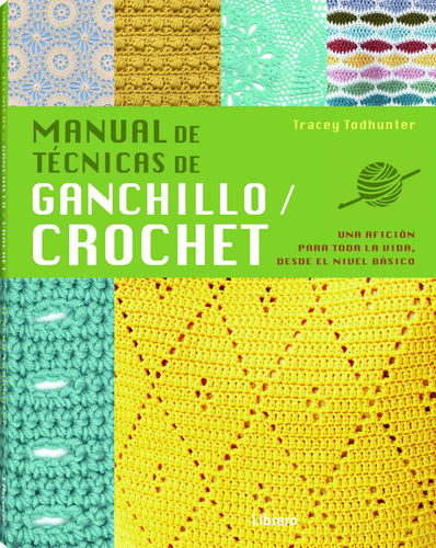 Manual De Tecnicas De Ganchillo Crochet - Todhunter Tracey