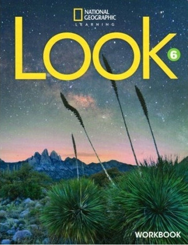 Look 6 - Workbook, De Charrington, Mary. Editorial National Geographic Learning, Tapa Blanda En Inglés Internacional, 2020