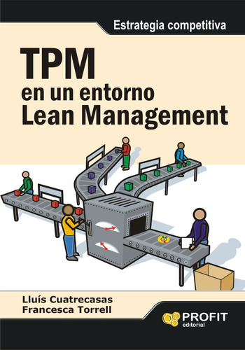 Tpm En Un Entorno Lean Management - Estrategia Competitiva