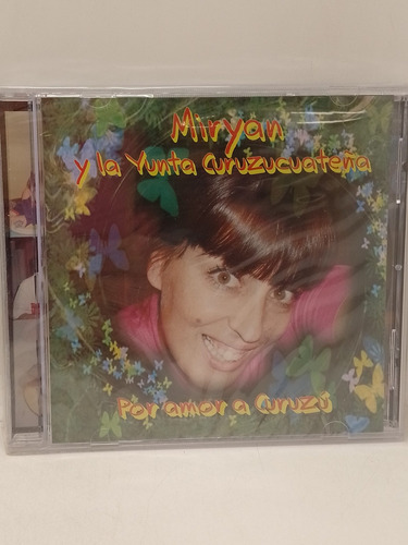 Miryan Y La Yunta Por Amor A Curuzú Cd Nuevo 