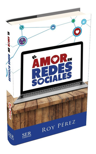 Libro El Amor En Redes Sociales - Roy Pérez