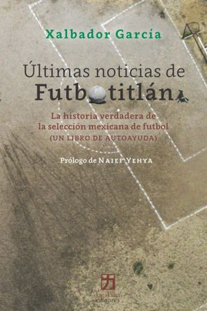 Libro Ultimas Noticias De Futbotitlan Nvo