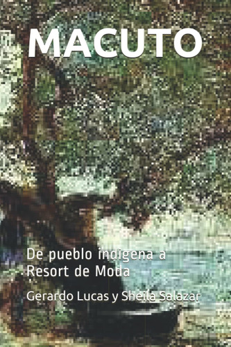 Libro Macuto: De Pueblo Indigena A Resort De Moda (sp Lcm6