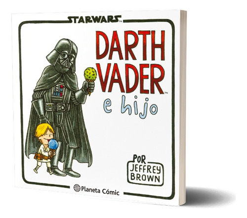 Star Wars Darth Vader e hijo, de Jeffrey Brown., vol. 0. Editorial Planeta Junior, tapa blanda, edición 1 en español, 2023