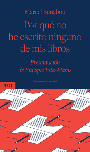 Por Que No He Escrito Ninguno De Mis Libros (libro Original)