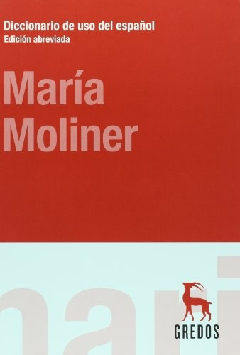 Diccionario De Uso Del Español - Maria Moliner