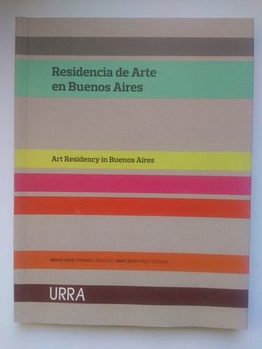 Residencia De Arte En Buenos Aires 2010 Urra berkenwald