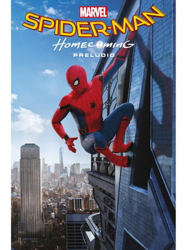 Spider-man: Homecoming - Preludio