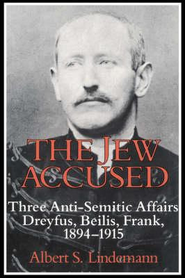 Libro The Jew Accused : Three Anti-semitic Affairs (dreyf...