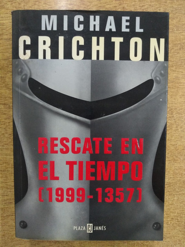 Libro Rescate En El Tiempo Michael Crichton Plaza Y Janes