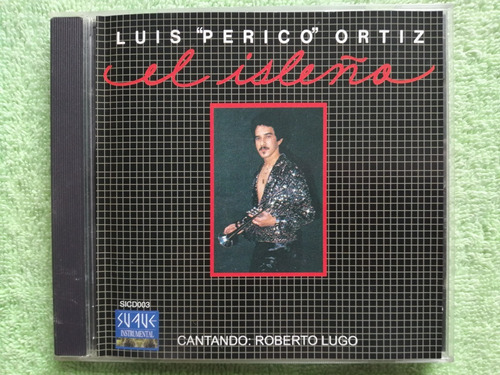 Eam Cd Luis Perico Ortiz El Isleño 1984 Canta Roberto Lugo 