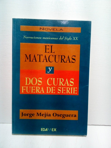 El Matacuras Y Dos Curas Fuera De Serie