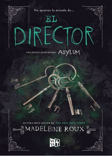 El Director - Saga Asylum - Madeleine Roux - Libro Nuevo V&r