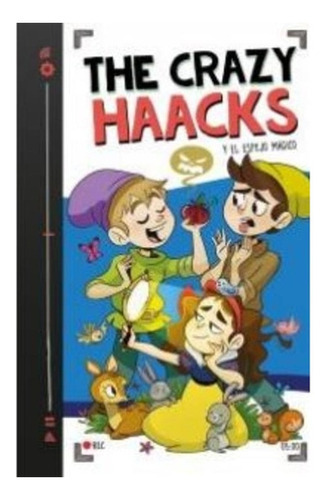 Libro The Crazy Haacks Y El Espejo Magico -5: Libro The Crazy Haacks Y El Espejo Magico -5, De The Crazy Haacks. Editorial Montena, Tapa Blanda En Castellano