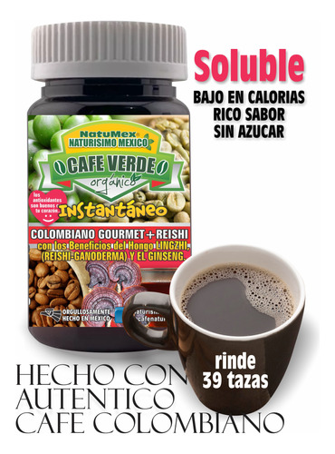 Cafe Verde +cafe Colombiano +ganoderma +ginseng Descafeinado