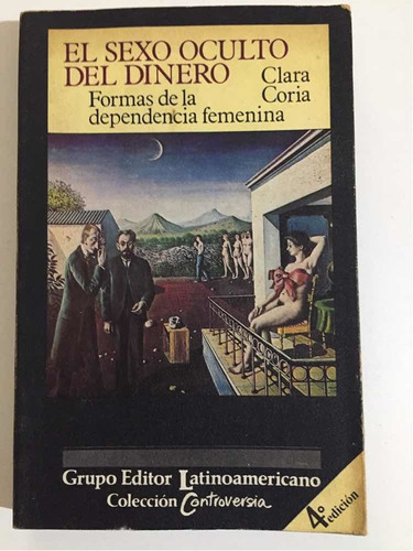 El Sexo Oculto Del Dinero Formas De Dependencia Femenina