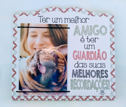 Porta Retrato Ter Um Melhor Amigo 19,5x21,5 Zenir Disarz