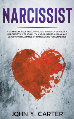 Libro Narcissist: A Complete Self-healing Guide To Recove...