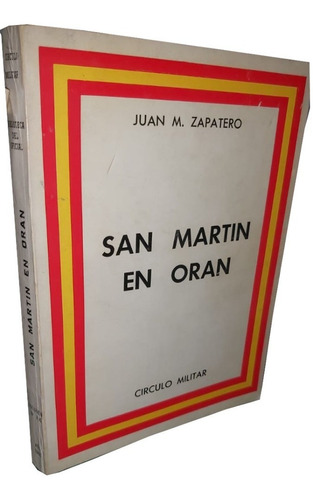 San Martín En Oran - Juan M. Zapatero