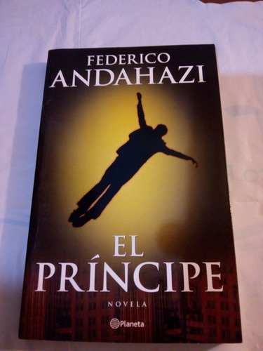 El Príncipe De Federico Andahazi  - Planeta (usado)