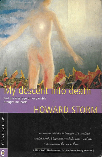 My Descent Into Death, Howard Storm, Wl.