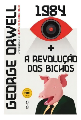 George Orwell 1984 + A Revolução Dos Bichos 2 Em 1: George Orwell 1984 + A Revolução Dos Bichos 2 Em 1, De Orwell, George. Editora Temporalis, Capa Mole Em Português, 2021