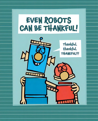 Even Robots Can Be Thankful!, De Thomas, Jan. Editorial Beach Lane Books, Tapa Dura En Inglés