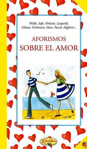 Aforismos Sobre El Amor, De Rustika Ediciones. Editorial Rustika, Tapa Blanda, Edición 2013.0 En Español