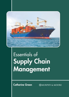 Libro Essentials Of Supply Chain Management - Green, Cath...
