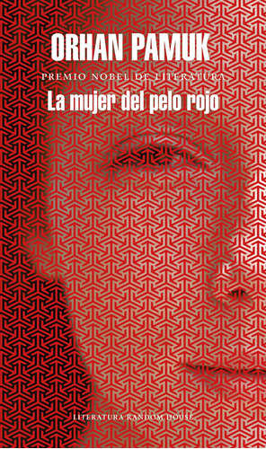 La mujer del pelo rojo, de Pamuk, Orhan. Serie Random House Editorial Literatura Random House, tapa blanda en español, 2018