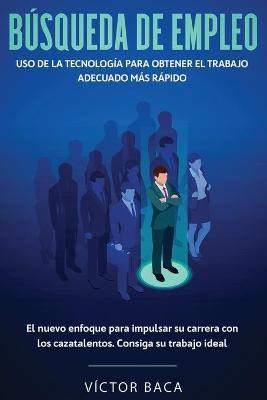 Libro Busqueda De Empleo : Uso De La Tecnologia Para Obte...