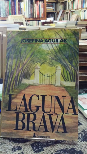Laguna Brava - Josefina Aguilar