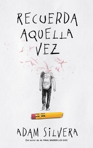 Recuerda Aquella Vez - Adam Silvera - Nuevo - Original