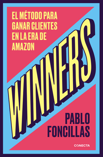 Winners, De Foncillas, Pablo. Editorial Conecta, Tapa Blanda En Español