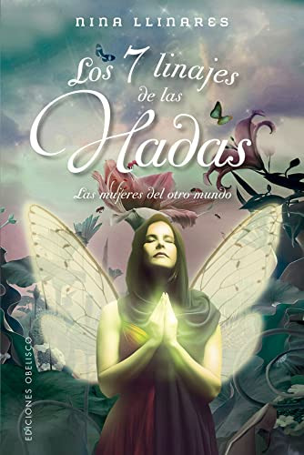 Libro : Los 7 Linajes De Las Hadas Las Mujeres Del Otro...