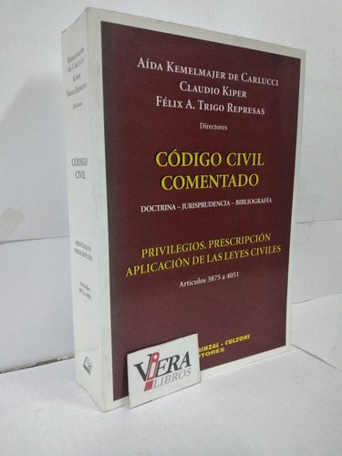 Codigo Civil. Privilegios Prescripciones Kemelmajer Carlucci