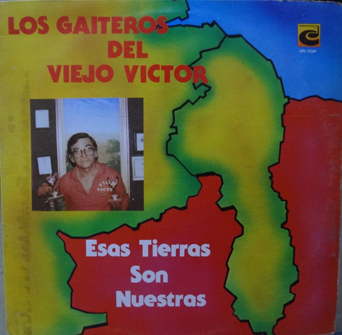 Gaiteros Del Viejo Victor - Esas Tierras Son Nuestras - 8$