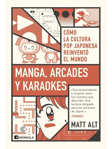 Manga, Arcades Y Karaokes.  Matt Alt