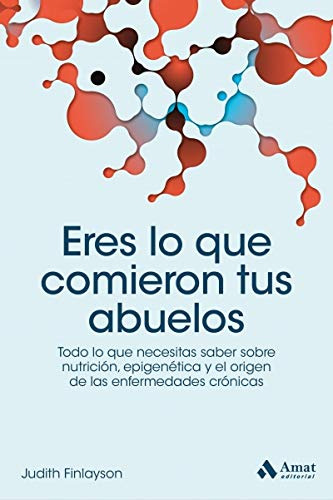 Libro Eres Lo Que Comieron Tus Abuelos (coleccion Salud Y Bi