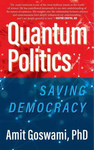 Quantum Politics: Saving Democracy, De Goswami, Amit., Vol. 1. Editorial Lightning Source Inc, Tapa Blanda En Inglés